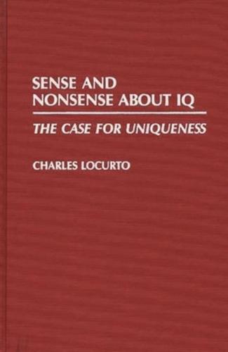 Sense and Nonsense about IQ: The Case for Uniqueness