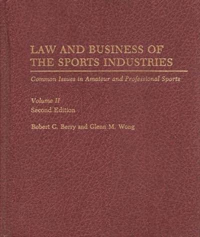 Law and Business of the Sports Industries: Common Issues in Amateur and Professional Sports