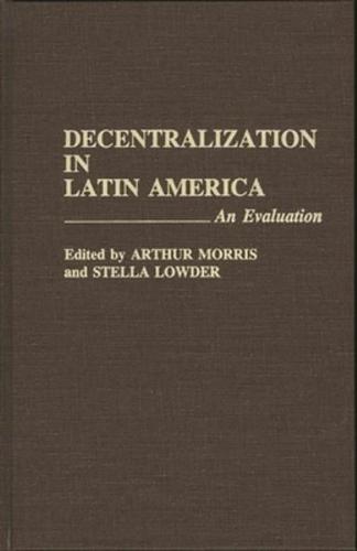 Decentralization in Latin America: An Evaluation