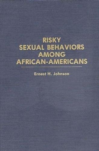 Risky Sexual Behaviors Among African-Americans