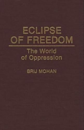 Eclipse of Freedom: The World of Oppression