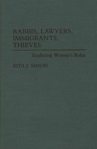 Rabbis, Lawyers, Immigrants, Thieves: Exploring Women's Roles