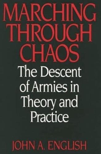 Marching Through Chaos: The Descent of Armies in Theory and Practice