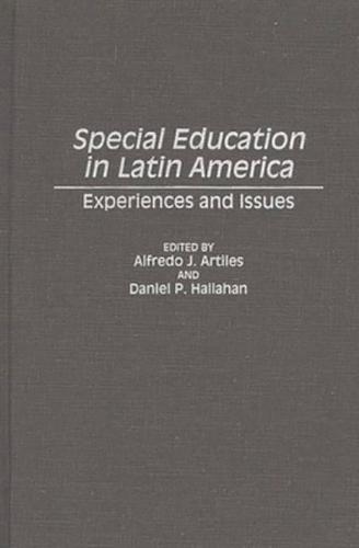 Special Education in Latin America: Experiences and Issues