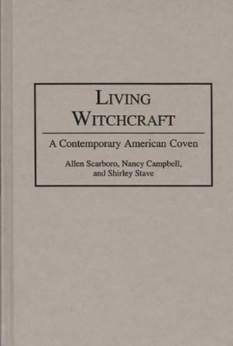 Living Witchcraft: A Contemporary American Coven