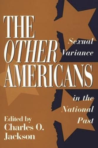 The Other Americans: Sexual Variance in the National Past