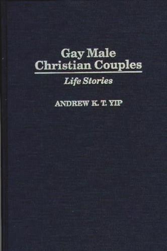 Gay Male Christian Couples: Life Stories