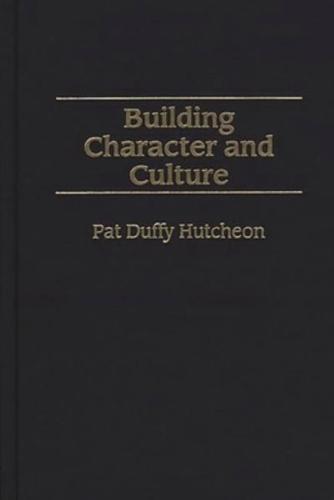 Building Character and Culture