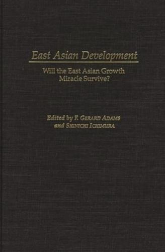 East Asian Development: Will the East Asian Growth Miracle Survive?