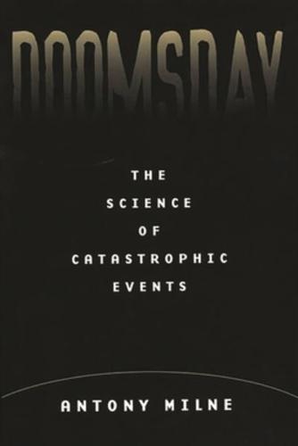 Doomsday: The Science of Catastrophic Events