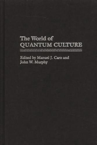 The World of Quantum Culture