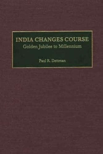 India Changes Course: Golden Jubilee to Millennium