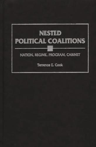Nested Political Coalitions: Nation, Regime, Program, Cabinet