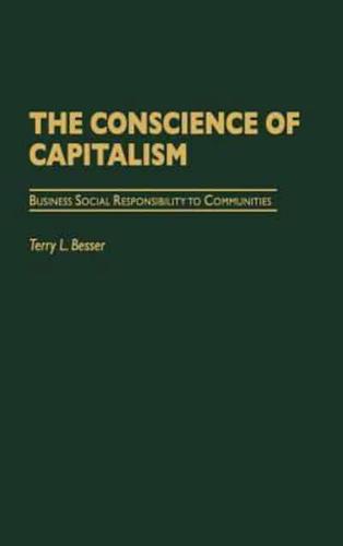 The Conscience of Capitalism: Business Social Responsibility to Communities
