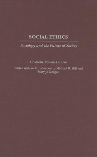 Social Ethics: Sociology and the Future of Society