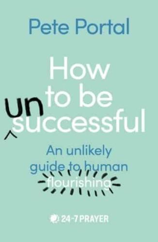 How to Be (Un)successful