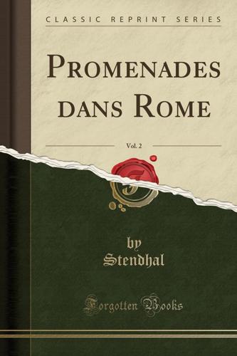 Promenades Dans Rome, Vol. 2 (Classic Reprint)