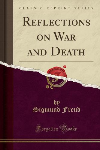 Reflections on War and Death (Classic Reprint)