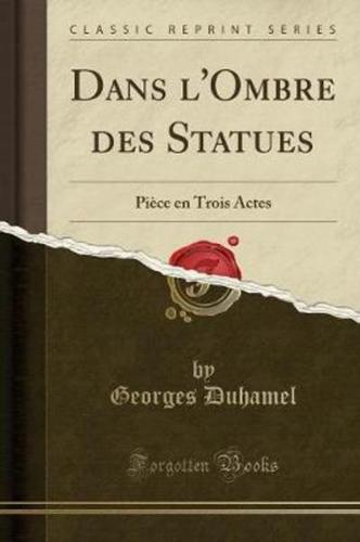 Dans l'Ombre Des Statues