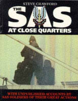 The SAS at Close Quarters