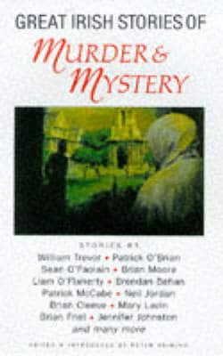 Great Irish Stories of Murder and Mystery