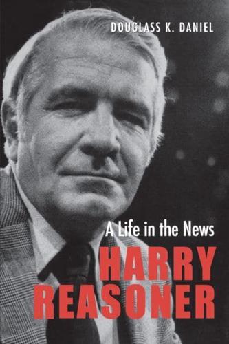 Harry Reasoner: A Life in the News