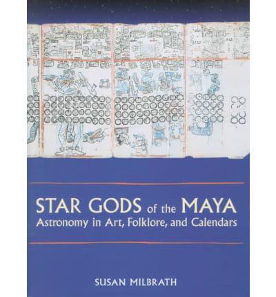 Star Gods of the Maya