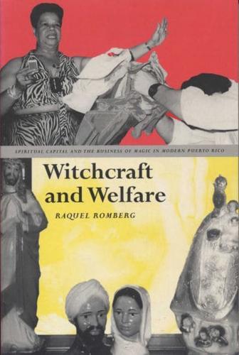 Witchcraft and Welfare