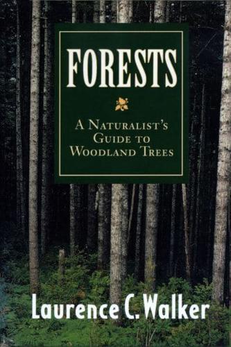 Forests: A Naturalist's Guide to Woodland Trees