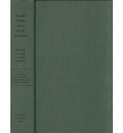 Vascular Plants of the Pacific Northwest Volume 1 Vascular Plants of the Pacific Northwest