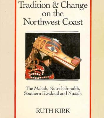 Tradition & Change on the Northwest Coast
