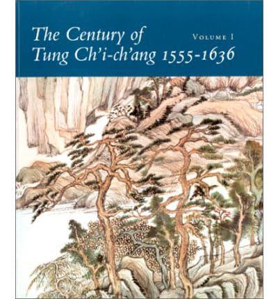 The Century of Tung Chi-Chang 1555-1636
