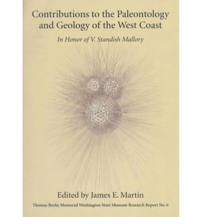 Contributions to the Paleontology and Geology of the West Coast