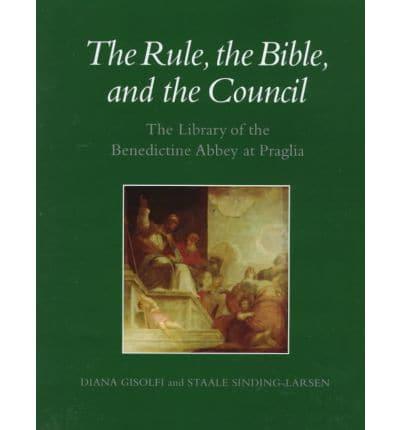 The Rule, the Bible, and the Council