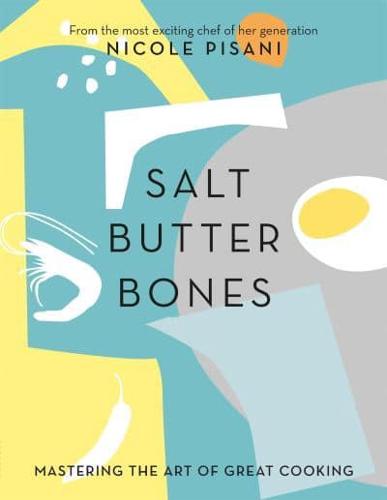 Salt, Butter, Bones