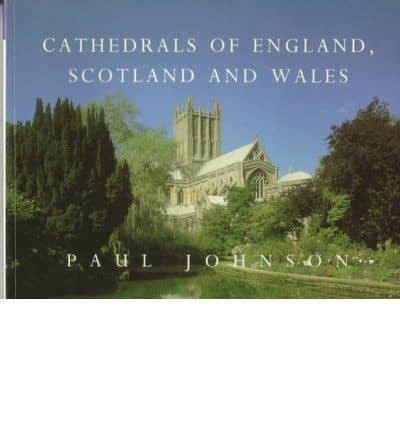 Cathedrals of England, Scotland and Wales