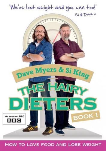 The Hairy Dieters. Book 1 How to Love Food and Lose Weight