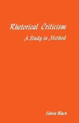 Rhetorical Criticism: A Study In Method