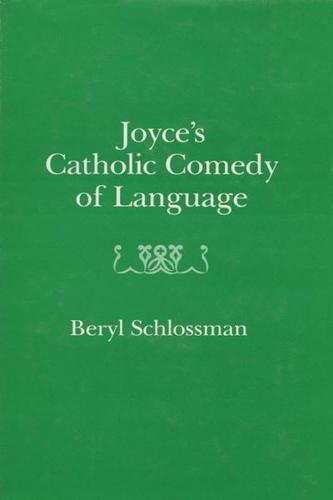 Joyce's Catholic Comedy of Language