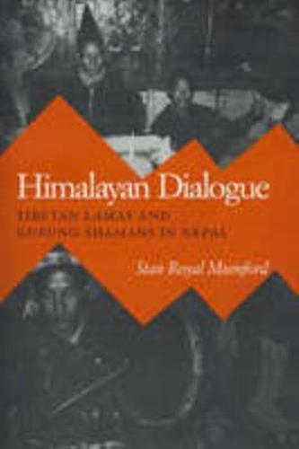 Himalayan Dialogue: Tibetan Lamas & Gurung Shamans In Nepal