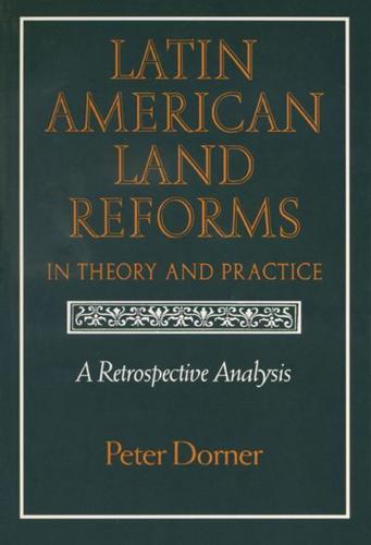 Latin American Land Reforms: A Retrospective Analysis