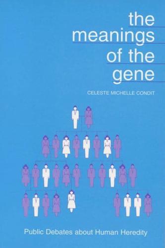 The Meanings of the Gene