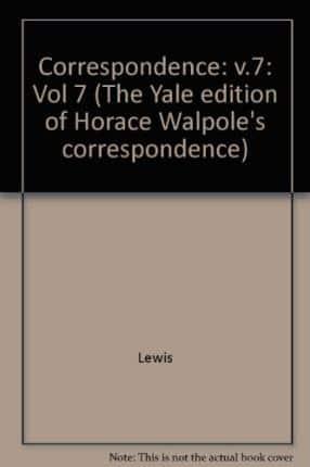 The Yale Editions of Horace Walpole's Correspondence, Volume 7