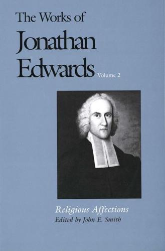 The Works of Jonathan Edwards, Vol. 2