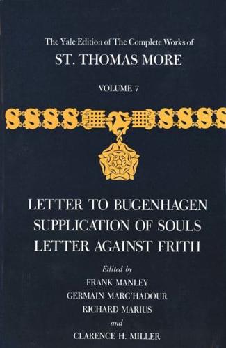 The Complete Works of St. Thomas More. Vol.7 [Letter to Bugenhagen