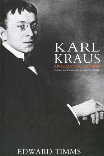 Karl Kraus, Apocalyptic Satirist