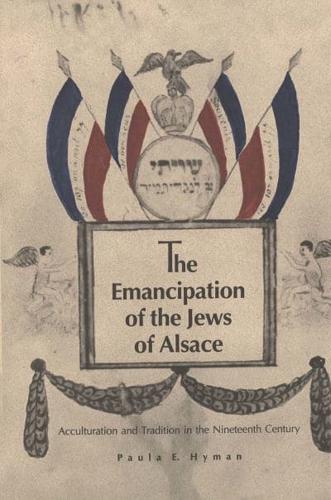The Emancipation of the Jews of Alsace