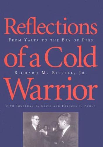 Reflections of a Cold Warrior