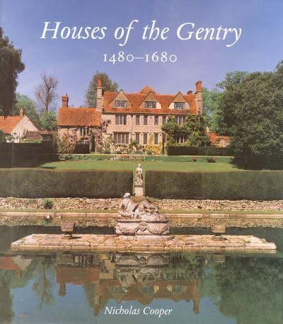 Houses of the Gentry, 1480-1680