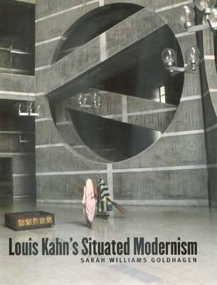 Louis Kahn's Situated Modernism